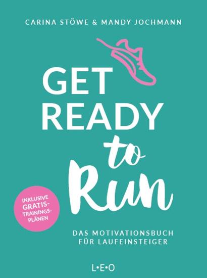 Get ready to run - Das Motivationsbuch für Laufeinsteiger - cover