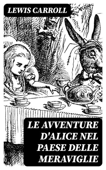 Le avventure d'Alice nel paese delle meraviglie - cover