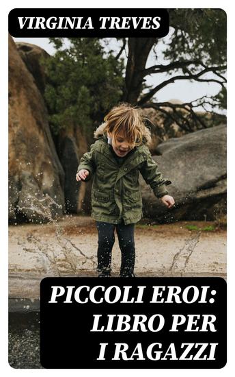 Piccoli eroi: Libro per i ragazzi - cover