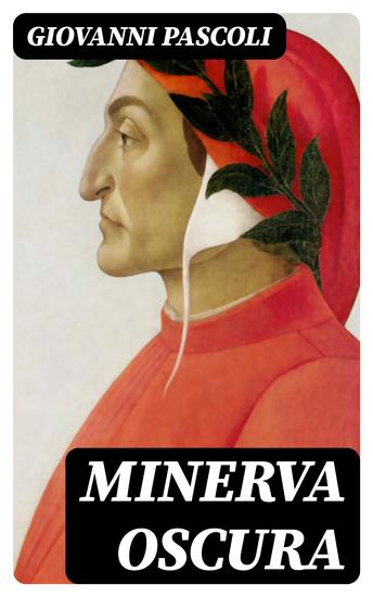 Minerva oscura - Prolegomeni: la costruzione morale del poema di Dante - cover