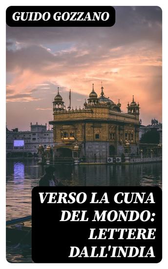Verso la cuna del mondo: Lettere dall'India - cover