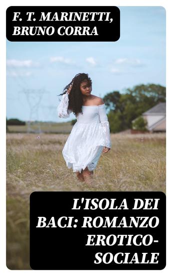 L'isola dei baci: Romanzo erotico-sociale - cover