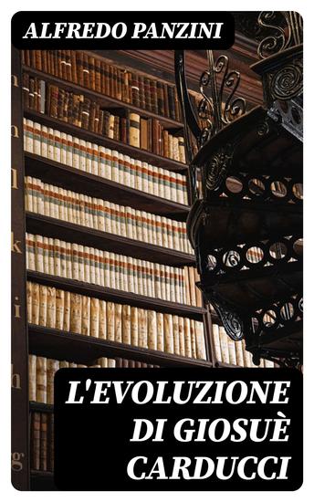 L'evoluzione di Giosuè Carducci - cover