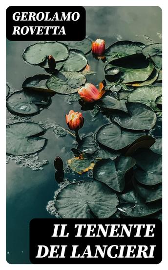 Il Tenente dei Lancieri - Romanzo - cover