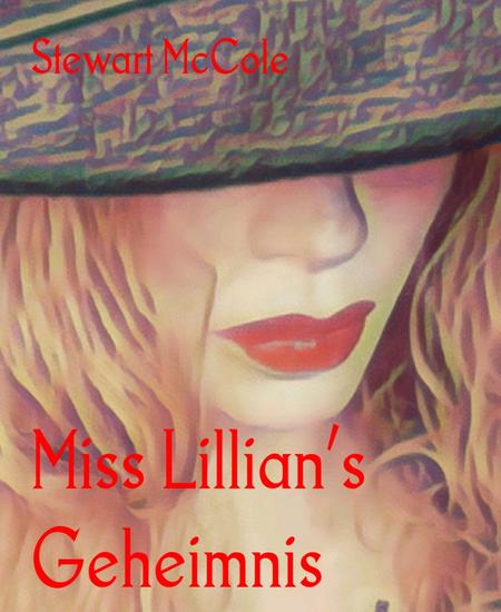 Miss Lillian's Geheimnis - cover