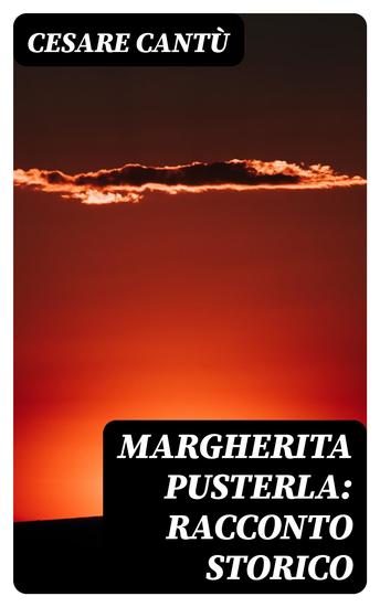 Margherita Pusterla: Racconto storico - cover