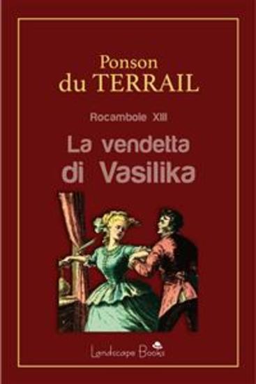 La vendetta di Vasilika - Rocambole XIII - cover