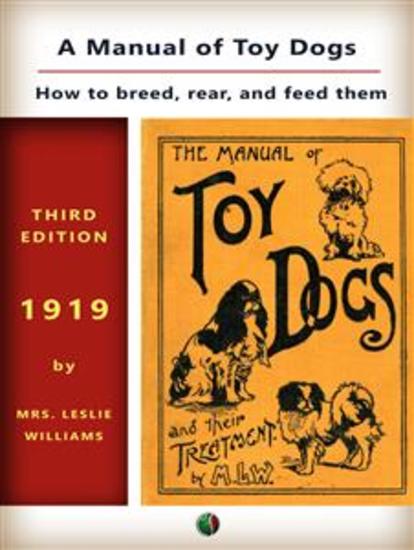A Manual of Toy Dogs - How to breed rear and feed them - cover