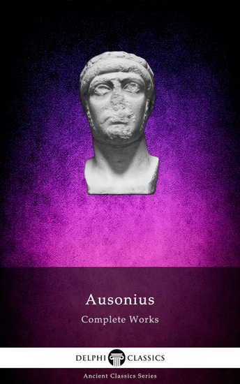 Delphi Complete Works of Ausonius (Illustrated) - cover