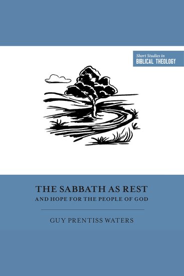 The Sabbath as Rest and Hope for the People of God - cover