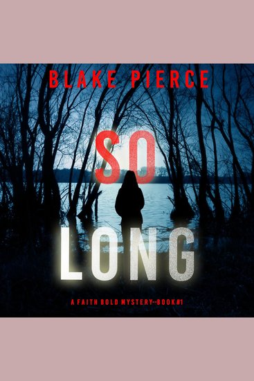 So Long (A Faith Bold FBI Suspense Thriller—Book One) - cover