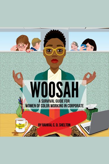 Woosah - A Survival Guide for Women of Color Working in Corporate - cover