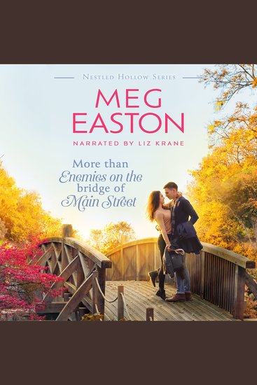 More than Enemies on the Bridge of Main Street - A Sweet Small Town Romance - cover
