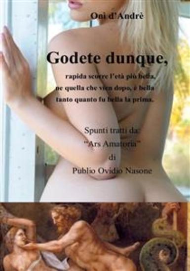 Godete dunque - rapida scorre l'età più bella ne quella che vien dopo è bella tanto quanto fu bella la prima - cover