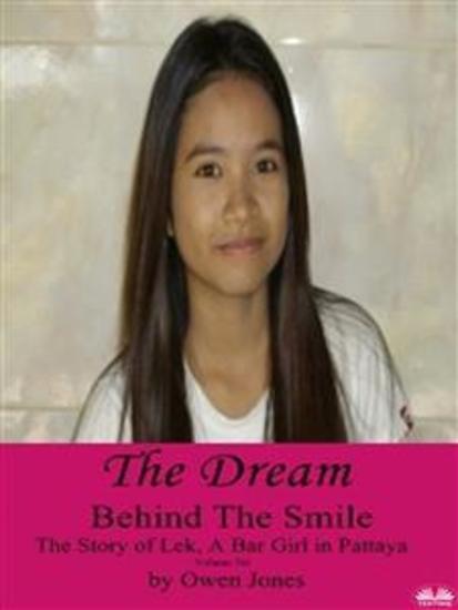 The Dream - The Story Of Lek A Bar Girl In Pattaya - cover