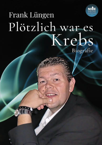Plötzlich war es Krebs - Biografie - cover