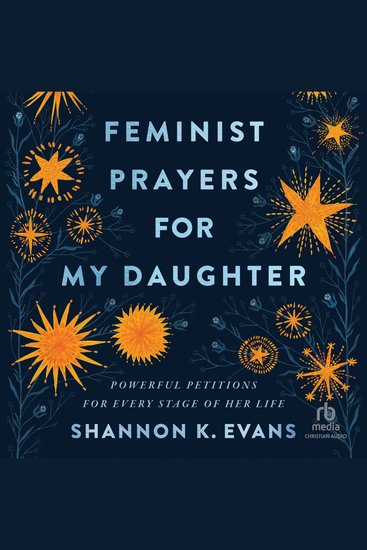 Feminist Prayers for My Daughter - Powerful Petitions for Every Stage of Her Life - cover