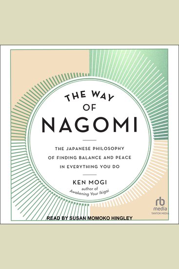 The Way of Nagomi - The Japanese Philosophy of Finding Balance and Peace in Everything You Do - cover