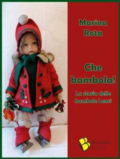 Che bambola! - La storia delle bambole Lenci - cover