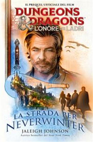 Dungeons & Dragons L'onore dei ladri La strada per Neverwinter - cover