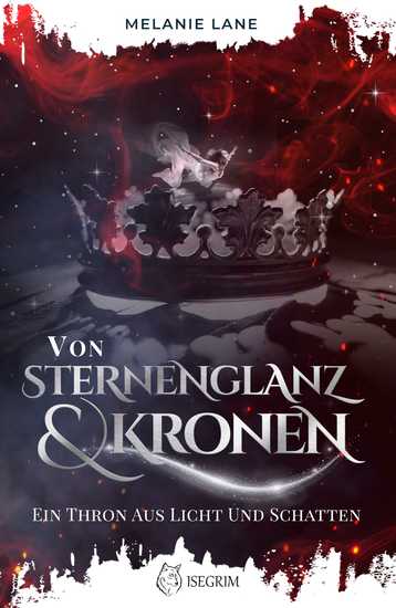 Von Sternenglanz & Kronen - Ein Thron aus Licht und Schatten - cover