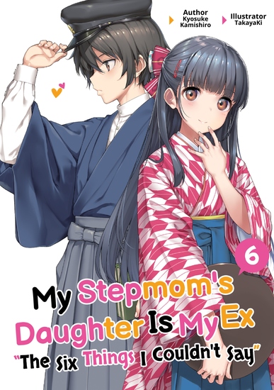 My Stepmom's Daughter Is My Ex: Volume 6 - cover