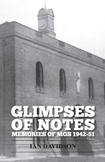 Glimpses of Notes - Memories of MGS 1942-51 - cover