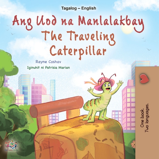 Ang Uod na Manlalakbay The traveling caterpillar - cover