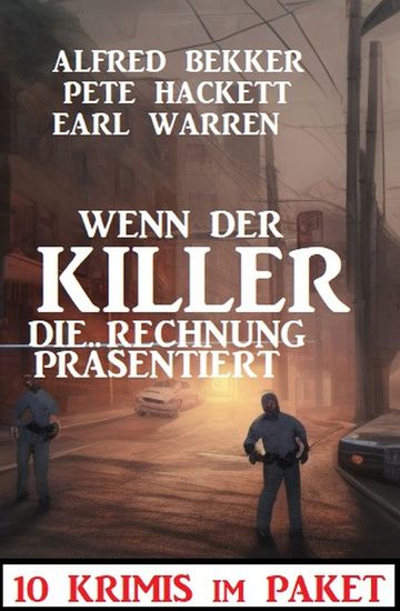 Wenn der Killer die Rechnung präsentiert : 10 Krimis im Paket - cover