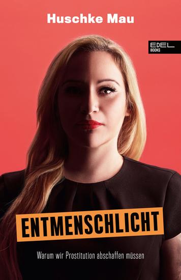 Entmenschlicht - Warum wir Prostitution abschaffen müssen - cover