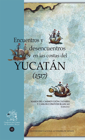 Encuentros y desencuentros en las costas del Yucatán (1517) - cover