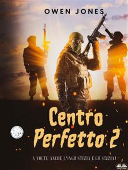 Centro Perfetto 2 - A Volte Anche L'Ingiustizia È Giustizia - cover