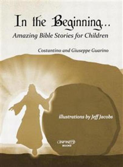 In the Beginning - Amazing Bible Stories for Children - cover