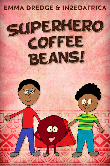 Superhero Coffee Beans! - cover