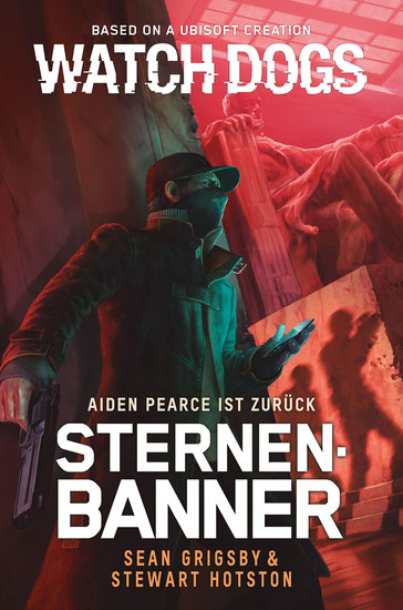 Watch Dogs: Aiden Pearce – Sternenbanner - cover