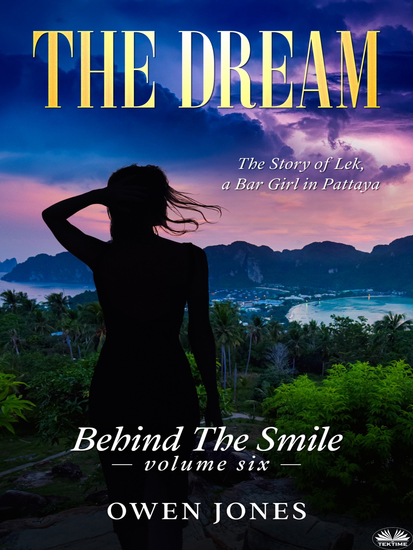 The Dream - The Story Of Lek A Bar Girl In Pattaya - cover
