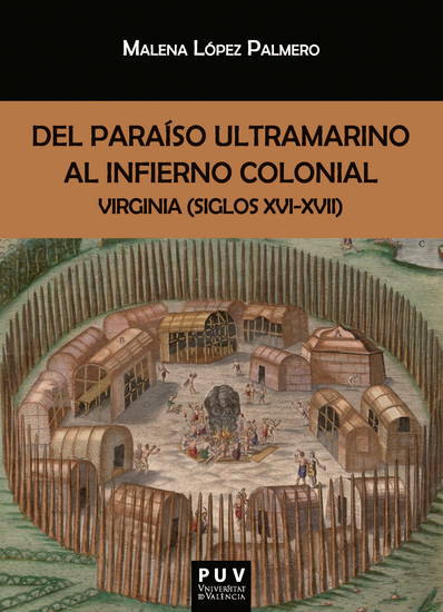 Del paraíso ultramarino al infierno colonial - Virginia (siglos XVI-XVII) - cover