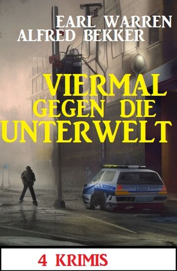 Viermal gegen die Unterwelt: 4 Krimis - cover