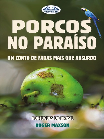 Porcos No Paraíso - Um Conto De Fadas Mais Que Absurdo - cover