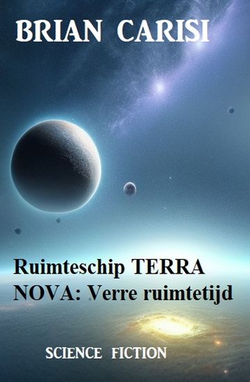 Ruimteschip TERRA NOVA: Verre ruimtetijd - cover