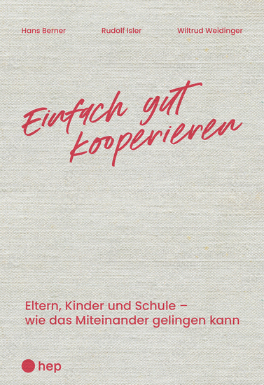 Einfach gut kooperieren (E-Book) - Eltern Kinder und Schule – wie das Miteinander gelingen kann - cover