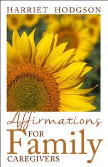 Affirmations for Family Caregivers - Words of Comfort Energy and Hope - cover