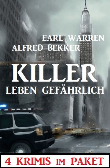 Killer leben gefährlich: 4 Krimis im Paket - cover