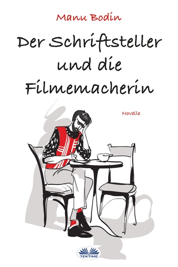Der Schriftsteller Und Die Filmemacherin - cover