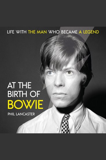 At the Birth of Bowie - Life with the Man Who Became a Legend - cover