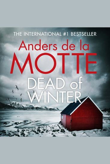 Dead of Winter - The unmissable new crime novel from the award-winning writer - cover