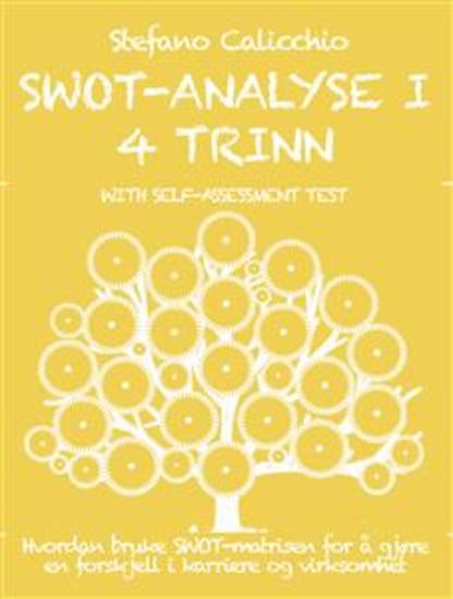 Swot-analyse i 4 trinn - Hvordan bruke SWOT-matrisen for å gjøre en forskjell i karriere og virksomhet - cover