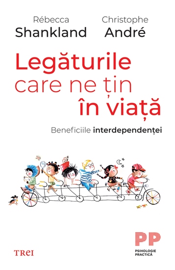 Legaturile care ne tin in viata - Beneficiile interdependentei - cover