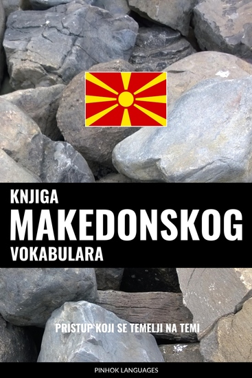 Knjiga makedonskog vokabulara - Pristup koji se temelji na temi - cover