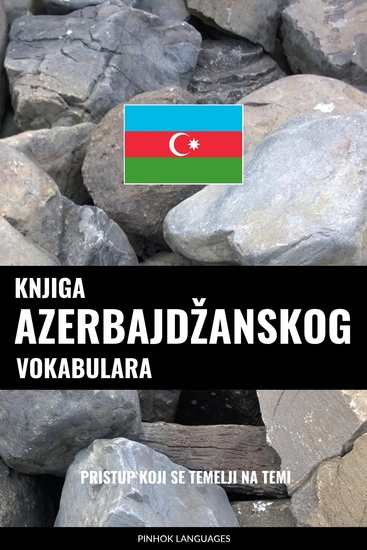 Knjiga azerbajdžanskog vokabulara - Pristup koji se temelji na temi - cover
